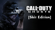 Call of Duty: Ghosts - Shit Edition